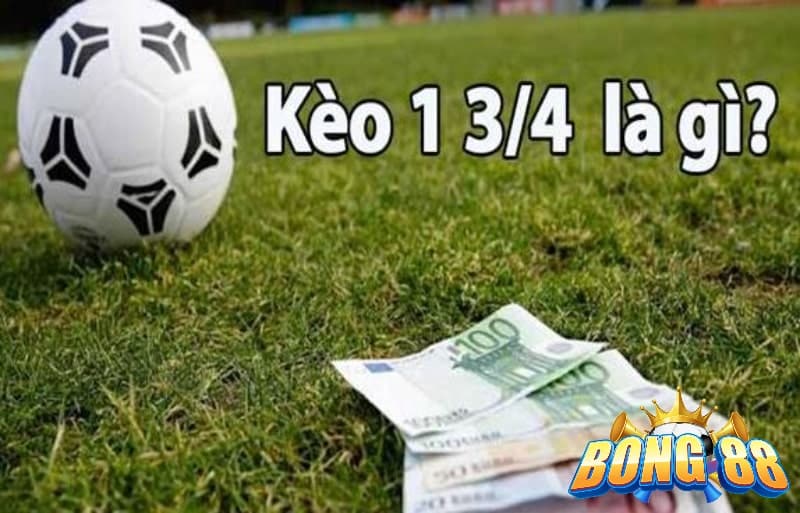 kèo chấp 1.75 là gì