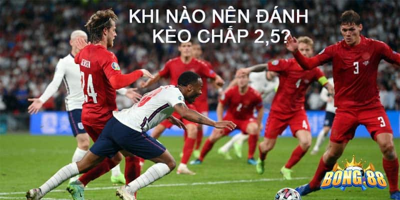 kèo chấp 2 1/2 là sao