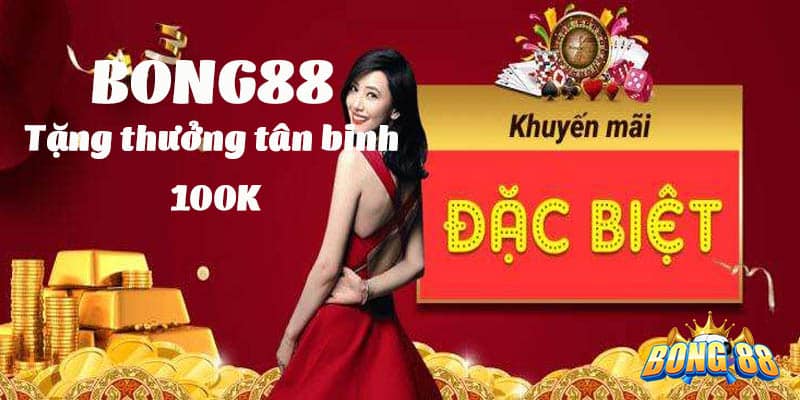 khuyến mãi bong88 tân thủ